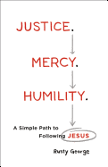 Justice. Mercy. Humility.
