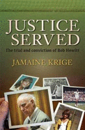 Justice Served? The Trial and Conviction of Bob Hewitt