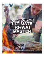 Justin Bonello's Ultimate Braai Master