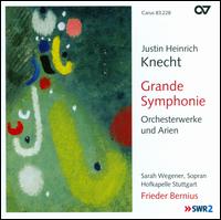 Justin Heinrich Knecht: Grande Symphonie - Sarah Wegener (soprano); Hofkapelle Stuttgart; Frieder Bernius (conductor)