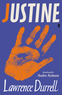 Justine: Introduced by Andre Aciman