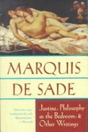 Justine, Philosophy in the Bedroom, and Other Writings - Sade