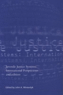 Juvenile Justice Systems: International Perspectives