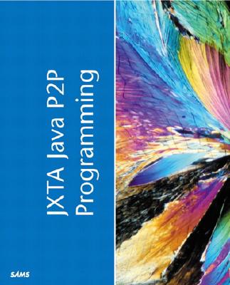 Jxta: Java P2P Programming - Brookshier, Daniel, and Govoni, Darren, and Krishnan, Navaneeth