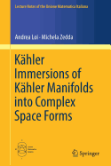 Khler Immersions of Khler Manifolds Into Complex Space Forms