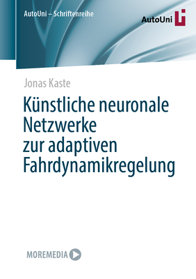 Knstliche Neuronale Netzwerke Zur Adaptiven Fahrdynamikregelung - Kaste, Jonas