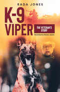 K-9 Viper: The Veteran's Story