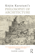 K jin Karatani's Philosophy of Architecture