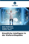 K?nstliche Intelligenz in der Kieferorthop?die