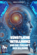 K?nstliche Intelligenz und die Zukunft der Bildung