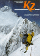 K2: The Ultimate Challenge - Diemberger, Kurt, and Mantovani, Robert