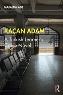 Kaan Adam: A Turkish Learner's Crime Novel