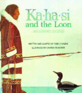Ka-Ha-Si and the Loon