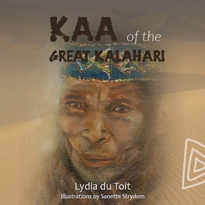 KAA Of The Great Kalahari - Du Toit, Lydia