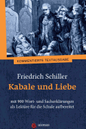 Kabale Und Liebe. Friedrich Schiller: Mit 900 Wort- Und Sacherkl