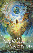 Kaballah and the Ascension