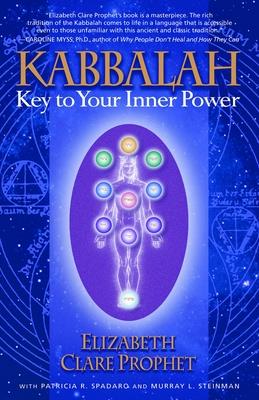 Kabbalah: Key to Your Inner Power - Prophet, Elizabeth Clare, and Spadaro, Patricia R, and Steinman, Murray L