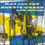 Kai and Jay, Bennie Green with Strings