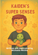 Kaiden's super senses