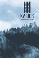KAIROS Literary Magazine, Volume III: 2018-2019
