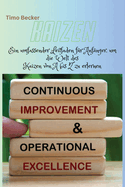 Kaizen: Ein umfassender Leitfaden f?r Anf?nger, um die Welt des Kaizen von A bis Z zu erlernen