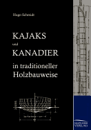 Kajaks Und Kanadier in Traditioneller Holzbauweise