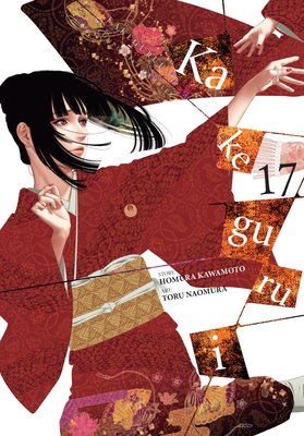 Kakegurui - Compulsive Gambler -, Vol. 17 - Kawamoto, Homura, and Naomura, Toru, and Gifford, Kevin (Translated by)