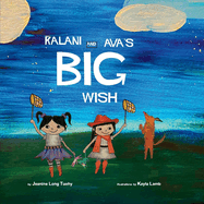 Kalani and Ava's Big Wish