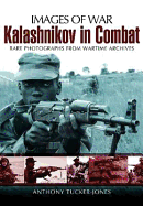 Kalashnikov in Combat (Images of War Series)