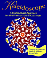 Kaleidoscope: A Multicultural Approach for the Primary School Classroom