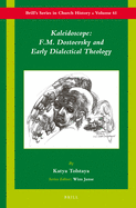 Kaleidoscope: F.M. Dostoevsky and Early Dialectical Theology