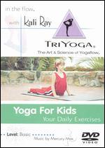 Kali Ray TriYoga: Yoga For Kids