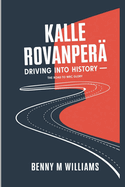 Kalle Rovanper: Driving Into History-The Road to WRC Glory