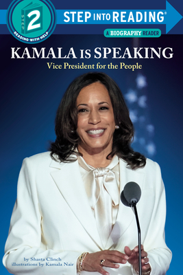 Kamala Harris Is Speaking: Vice President for the People - Clinch, Shasta