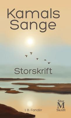 Kamals Sange - Storskrift - Fand?r, I B, and Key Oberg, Natalie (Illustrator), and Istrup, Erik (Editor)