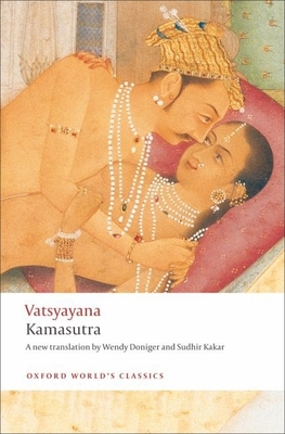 Kamasutra - Vatsyayana, Mallanaga, and Doniger, Wendy, and Kakar, Sudhir