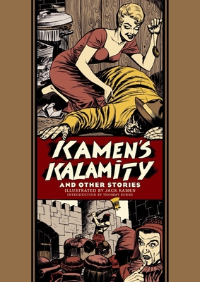 Kamen's Kalamity and Other Stories - Kamen, Jack, and Feldstein, Al, and Binder, Otto