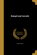 Kampf Und Verrath