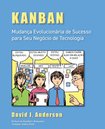 Kanban: Mudan?a Evolucionria de Sucesso para seu Neg?cio de Tecnologia