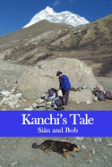 Kanchi's Tale: Kanchi goes to Makalu Base Camp