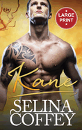 Kane: An Interracial Paranormal Shifter Romance (Large Print Hardback)