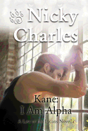 Kane: I am Alpha: A Law of the Lycans Novella