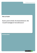 Kann paraverbale Kommunikation die Glaubwrdigkeit beeinflussen?