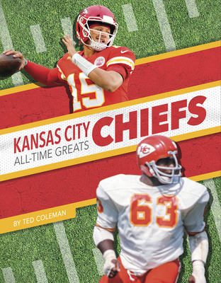 Kansas City Chiefs All-Time Greats - Coleman, Ted