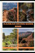 Kansas Hiking Guide 2025