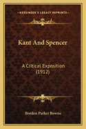 Kant and Spencer: A Critical Exposition (1912)