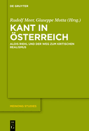 Kant in ?sterreich: Alois Riehl Und Der Weg Zum Kritischen Realismus