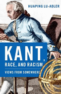 Kant, Race, and Racism: Views from Somewhere