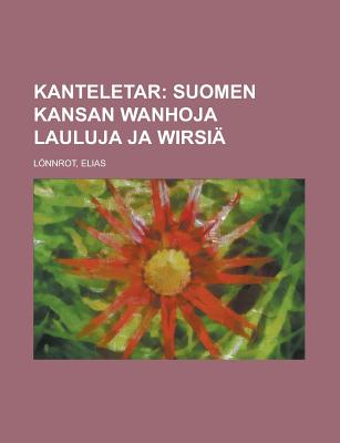 Kanteletar - Lonnrot, Elias