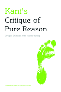 Kant's Critique of Pure Reason: An Edinburgh Philosophical Guide